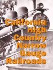 California High Country Narrow Gauge Railroads