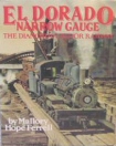 El Dorado Narrow Gauge - The Diamond & Caldor Railway